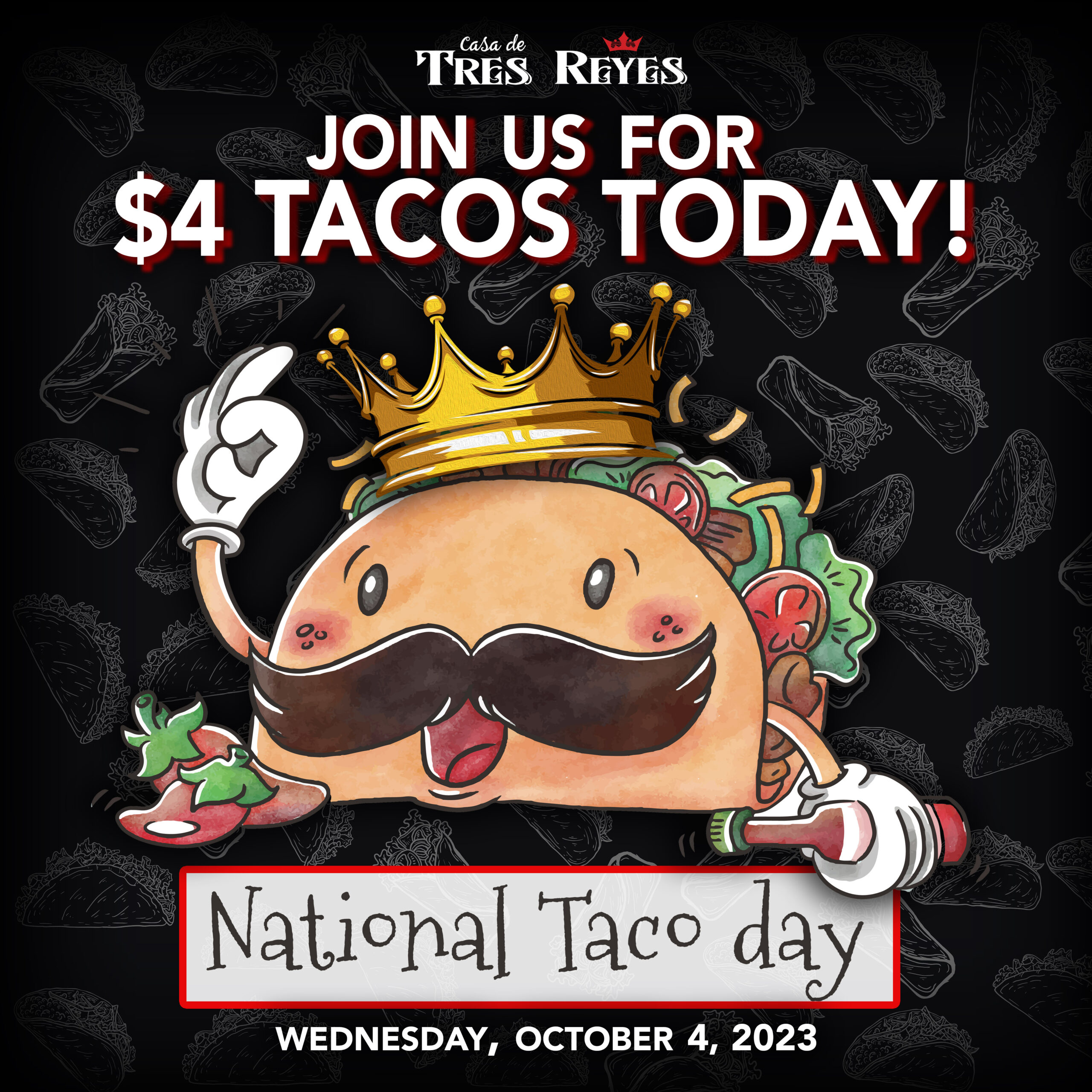 National Taco Day - $4 Tacos at Casa Tres Reyes