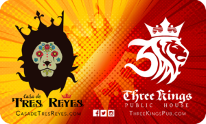 Three Kings Pub + Casa Tres Reyes Gift Card